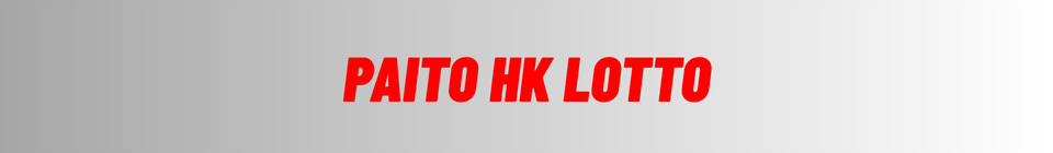 Paito HK Lotto